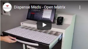 Dispense Meds Open Matrix